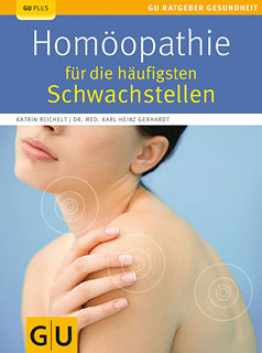 Karl-Heinz Gebhardt / Katrin Reichelt: Homöopathie für die häufigsten Schwachstellen