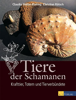 Christian Rätsch / Claudia Müller-Ebeling: Tiere der Schamanen