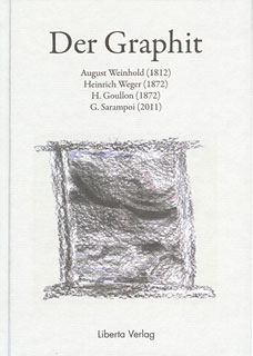 Heinrich Goullon / Gudrun Sarampoi / August Weinhold / Heinrich Weger: Der Graphit in der homöopathischen Praxis
