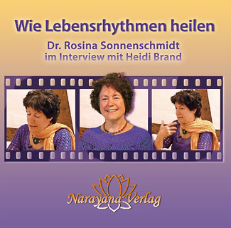 Rosina Sonnenschmidt: Wie Lebensrhythmen heilen - 1 DVD