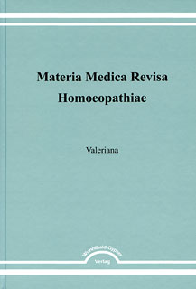 Dominik Müller / Ammo Kummer: Valeriana - Materia Medica Revisa