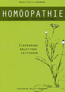 Harald Reitz-Lennemann: Homöopathie in Schwangerschaft, Geburt und Wochenbett