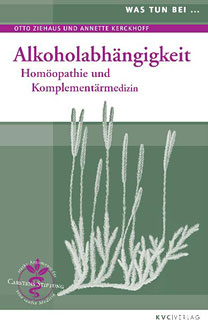 Annette Kerckhoff / Otto Ziehaus: Was tun bei Alkoholabhängigkeit