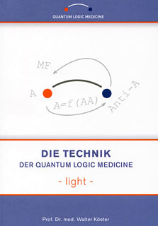 Walter Köster: Die Technik der Quantum Logic Medicine - light