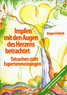 Jürgen Fridrich: Impfen mit den Augen des Herzens betrachtet