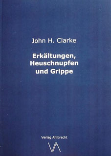 John Henry Clarke: Erkältungen, Heuschnupfen und Grippe
