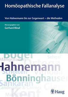 Gerhard Bleul (Hrsg.): Homöopathische Fallanalyse