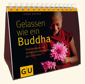Ilona Daiker: Gelassen wie ein Buddha
