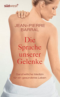 Jean-Pierre Barral: Die Sprache unserer Gelenke
