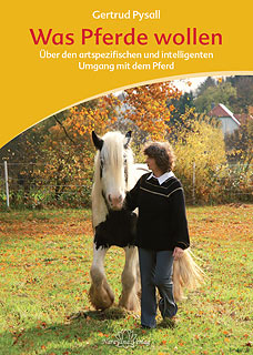 Gertrud Pysall: Was Pferde wollen