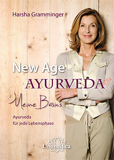 Harsha Gramminger: New Age Ayurveda - Meine Basics