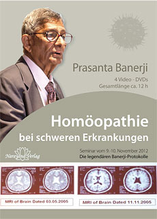Prasanta Banerji: Homöopathie bei schweren Erkrankungen - Die legendären Banerji Protokolle