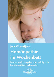 Jela Vicentijevic: Homöopathie im Wochenbett