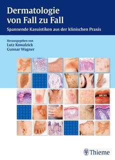 Kowalzick L. / Wagner G.: Dermatologie von Fall zu Fall