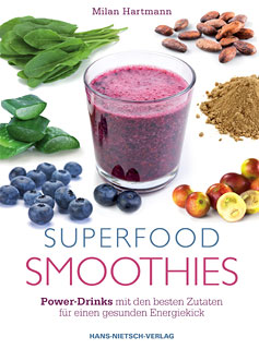 Milan Hartmann: Superfood-Smoothies