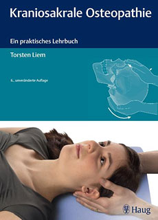 Torsten Liem: Kraniosakrale Osteopathie