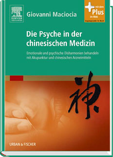 Giovanni Maciocia: Die Psyche in der chinesischen Medizin