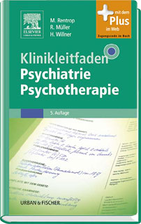 Rentrop M. / Müller R./ Willner H.: Klinikleitfaden Psychiatrie Psychotherapie