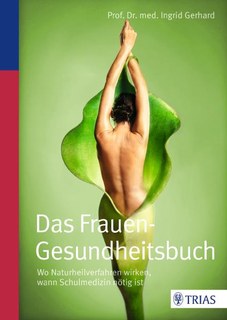 Das Frauen-Gesundheitsbuch, Ingrid Gerhard