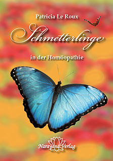 Coverbild Patricia Le Roux - Schmetterlinge in der Homöopathie