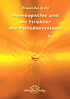 Joshi Hom&ouml;opathie und die Struktur des Periodensystems