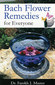 Bach Flower Remedies for Everyone / Farokh J. Master