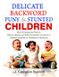 Delicate, Backward, Puny & Stunted Children / James Compton Burnett