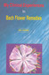 My Clinical Experiences in Bach Flower Remedies / D.S. Vohra