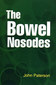 The Bowel Nosodes / John Paterson