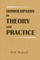 Homoeopathy in Theory & Practice / Douglas M. Borland