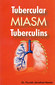 Tubercular Miasm / Farokh J. Master