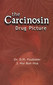 The Carcinosin Drug Picture / Donald Foubister The Carcinosin Drug Picture / Donald Foubister