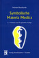 Martin Bomhardt: Symbolische Materia Medica
