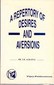A Repertory of Desires and Aversions