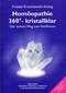 Homöopathie 360°- kristallklar - RESTPOSTEN / Friedel Kroschewski-König