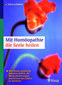 Mit Homöopathie die Seele heilen