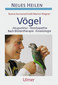 Vögel - Akupunktur, Homöopathie, Bachblütentherapie, Kinesiologie