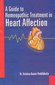 A Guide to Homeopathic Treatment in Heart Affection / Krishna Kumar Peddibhotla