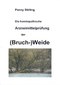 Die homöopathische Arzneimittelprüfung der (Bruch-)Weide / Penny Stirling
