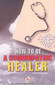 How to be a Homoeopathic Healer / S.M. Gunavante