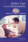 Perfect Cure through Homoeopathy / K.R. Gulati