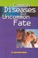 Common diseases but uncommon fate / Tapan Chandra Mondal
