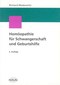 Hom&ouml;opathie f&uuml;r Schwangerschaft  und Geburtshilfe, Richard Moskowitz