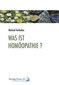 Was ist Homöopathie?