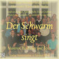 Der Schwarm singt - Mantren, Heillieder und Texte / Andreas Krüger