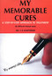 My Memorable Cures / T. P. Chatterjee