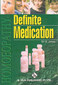 Definite Medication / Eli G. Jones