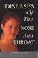 Diseases of Nose & Throat / Joseph V. F. Clay