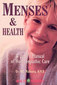 Menses and Health / H.C. Malhotra