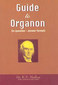 Guide to Organon / Kailash Narayan Mathur